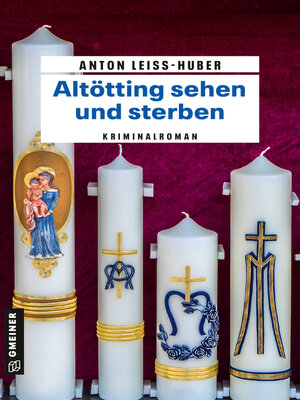 cover image of Altötting sehen und sterben